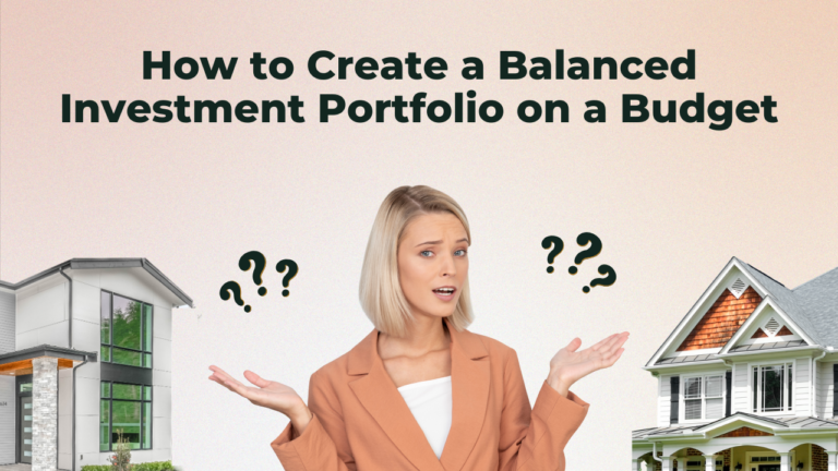 How to Create a Balanced Investment Portfolio on a Budget