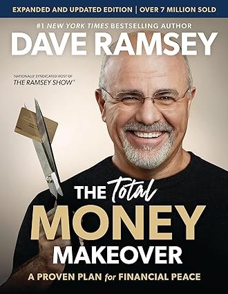 Financial Literacy "The Total Money Makeover" by Dave Ramsey