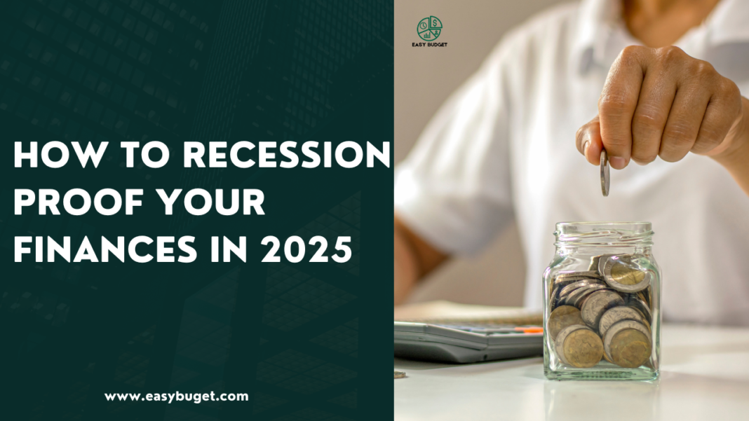 How to recession proof your finances in 2025