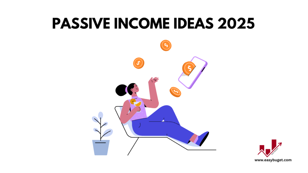 Passive income ideas 2025