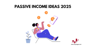 Passive income ideas 2025
