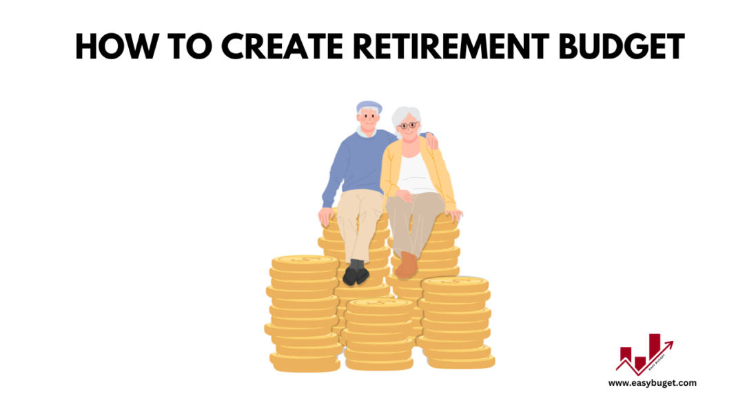 create a retirement budget