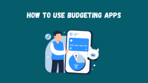 how to use budgeting apps